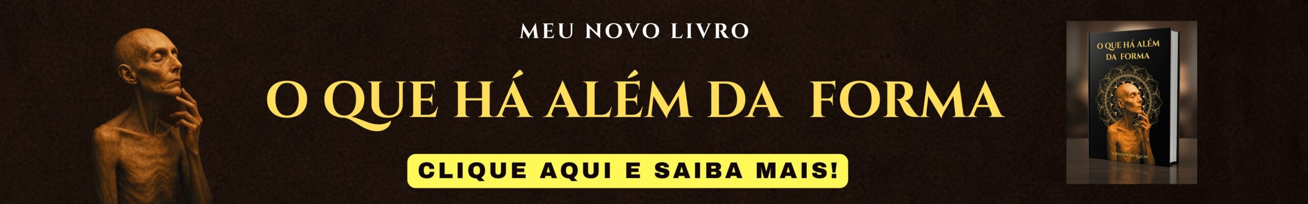 Banner do livro O Que Há Além da Forma